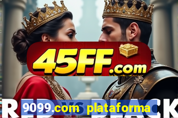 9099.com plataforma de jogos